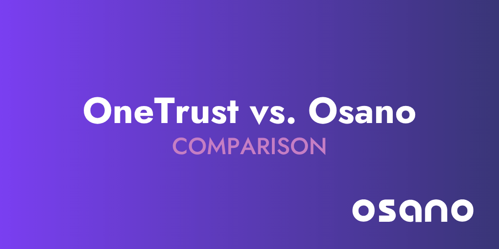 OneTrust vs. Osano comparison