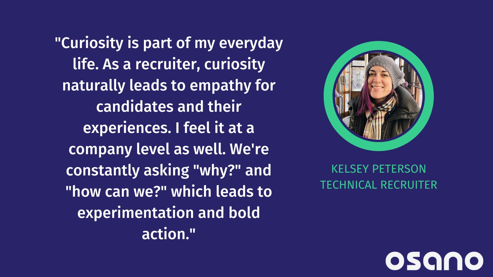 Image of Kelsey Peterson, Technical Recruiter, alongside a quote from this blog, 